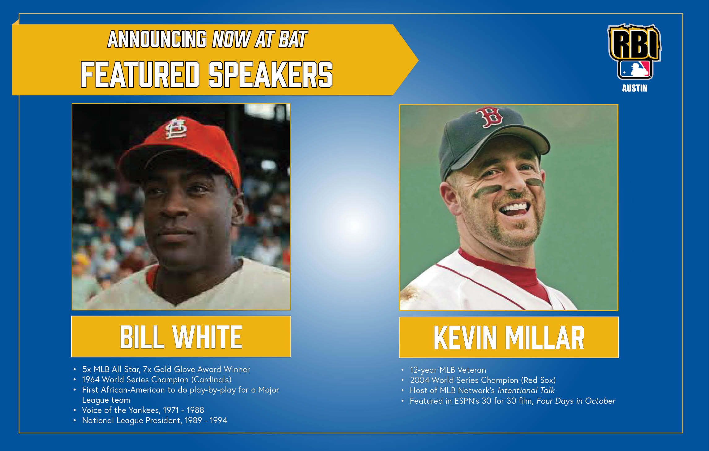 Now at Bat Featured Speakers: Bill White and Kevin Millar - RBI Austin